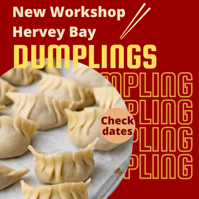 Dumpling Making Workshop - Hervey Bay
