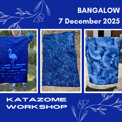 BANGALOW : Intro to Katazome (Rice Paste resist) & Indigo Dyeing
