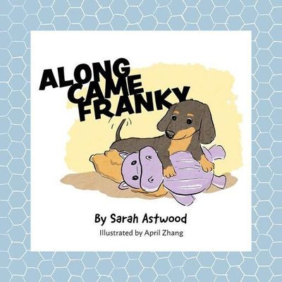 Along Came Franky - Picture Book
