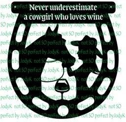 Wall art: Never underestimate a cowgirl who loves wine