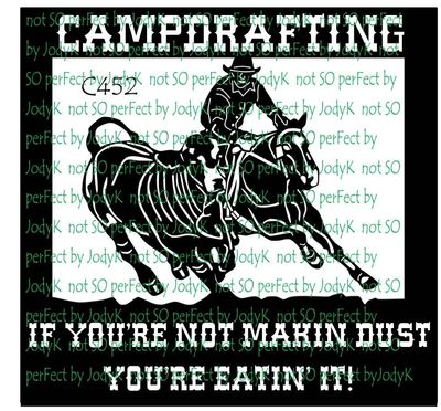 Campdrafting...if you&#039;re not makin dust, you&#039;re eatin it!