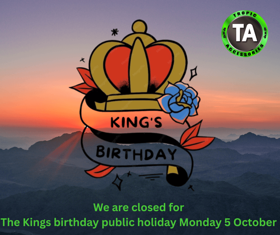 Tropic Accessories closed Monday 5 October for the King's Birthday public holiday