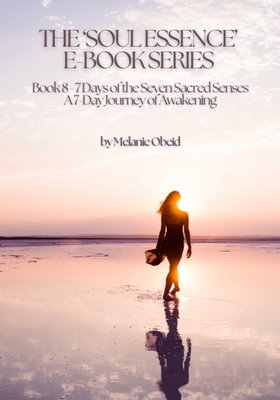 Book 8  7 Days of the Seven Sacred Senses - A 7-Day Journey of Awakening