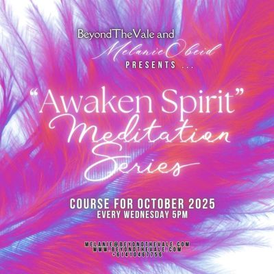 October Meditation Series &quot;Awaken Spirit&quot; Workshop